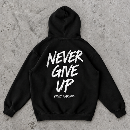 Fight Maxxing Never Give Up Hoodie — Black
