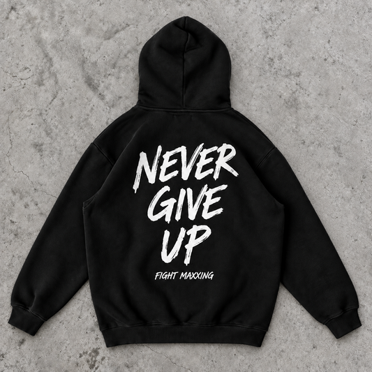 Fight Maxxing Never Give Up Hoodie — Black