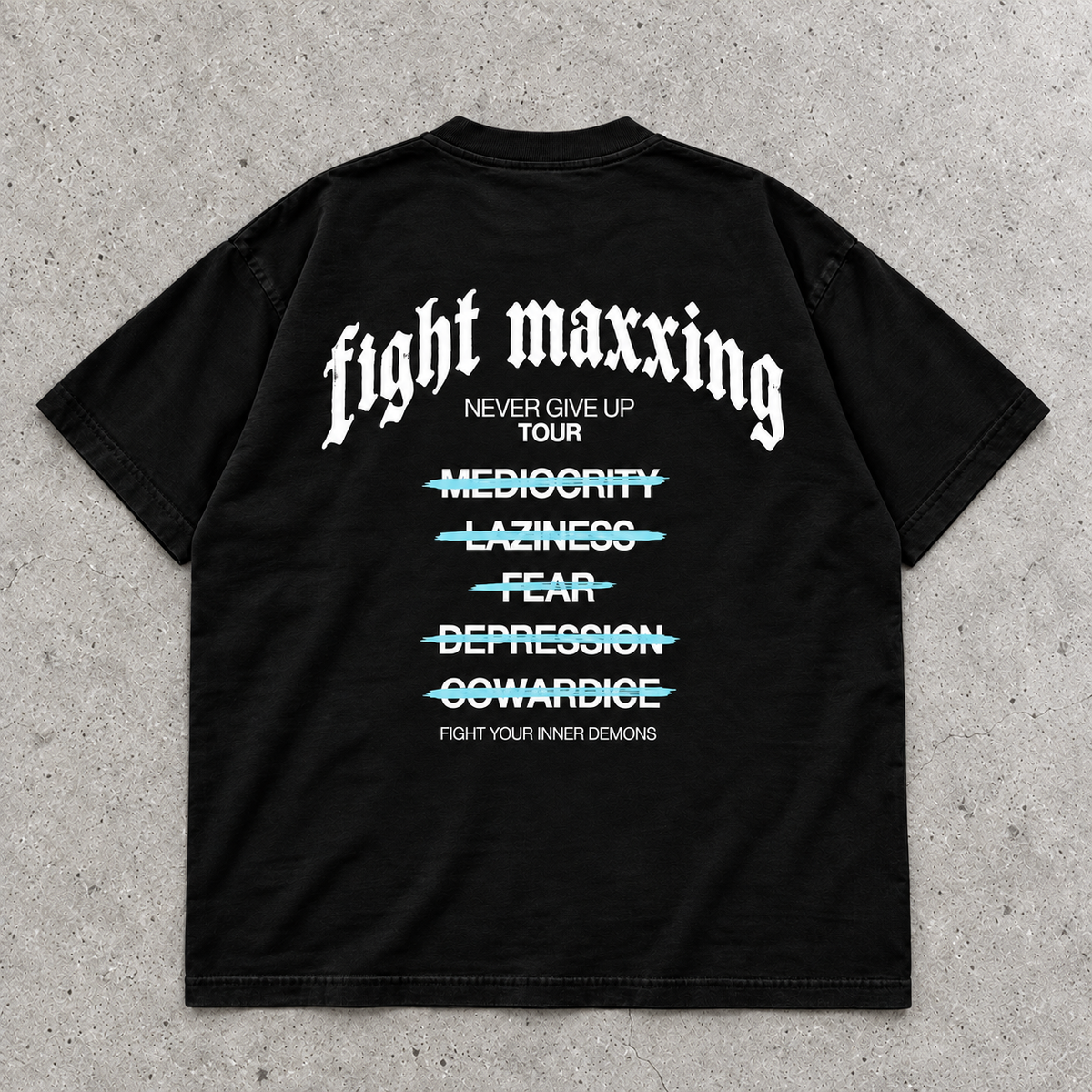 Fight Maxxing Never Give Up Tour Tee — Black