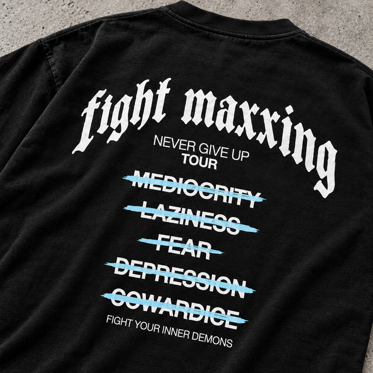 Fight Maxxing Never Give Up Tour Tee — Black