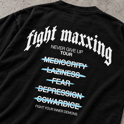 Fight Maxxing Never Give Up Tour Tee — Black