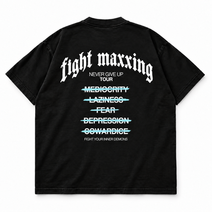 Fight Maxxing Never Give Up Tour Tee — Black